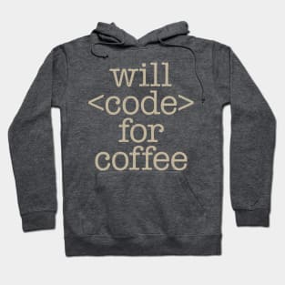 Will Code For Coffee Hoodie